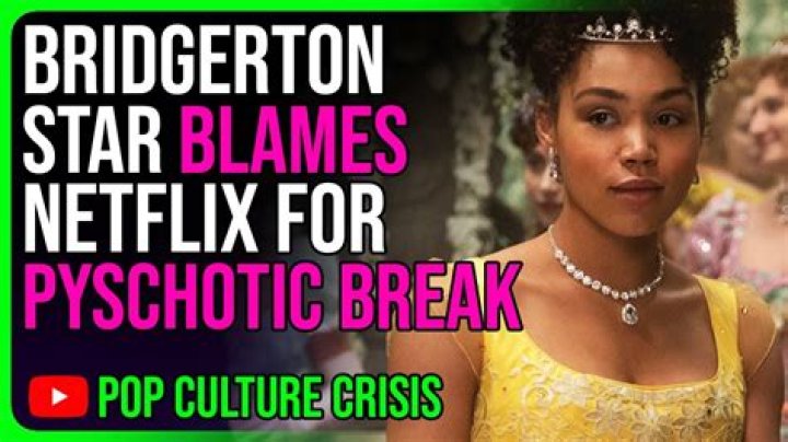 "Bridgerton" Star Says Netflix "Covered Up" Her Psychotic Break