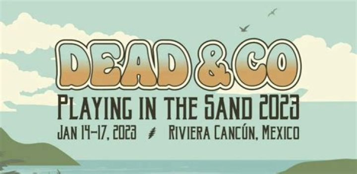 Dead & Company Announce Playing in the Sand – January 2023