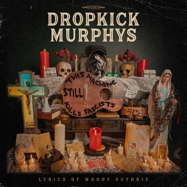 Dropkick Murphys Announce New Acoustic Album ‘This Machine Still Kills Fascists’ Bringing Woody Guthrie’s Words Life