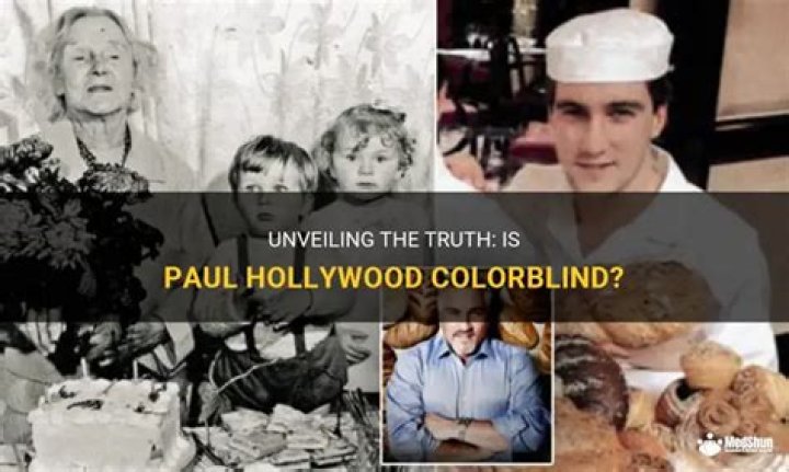 Is Paul Hollywood Colorblind?